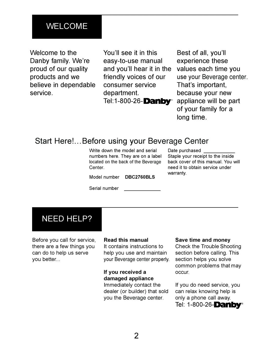 Danby DBC2760BLS manual Welcome, Start Here!…Before using your Beverage Center, Need Help? 