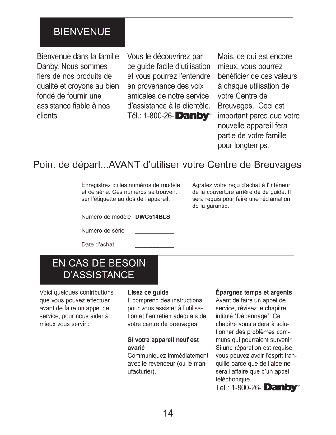 Danby DBC514BLS owner manual Bienvenue, EN CAS DE Besoin ’ASSISTANCE, Lisez ce guide, Si votre appareil neuf est, Avarié 