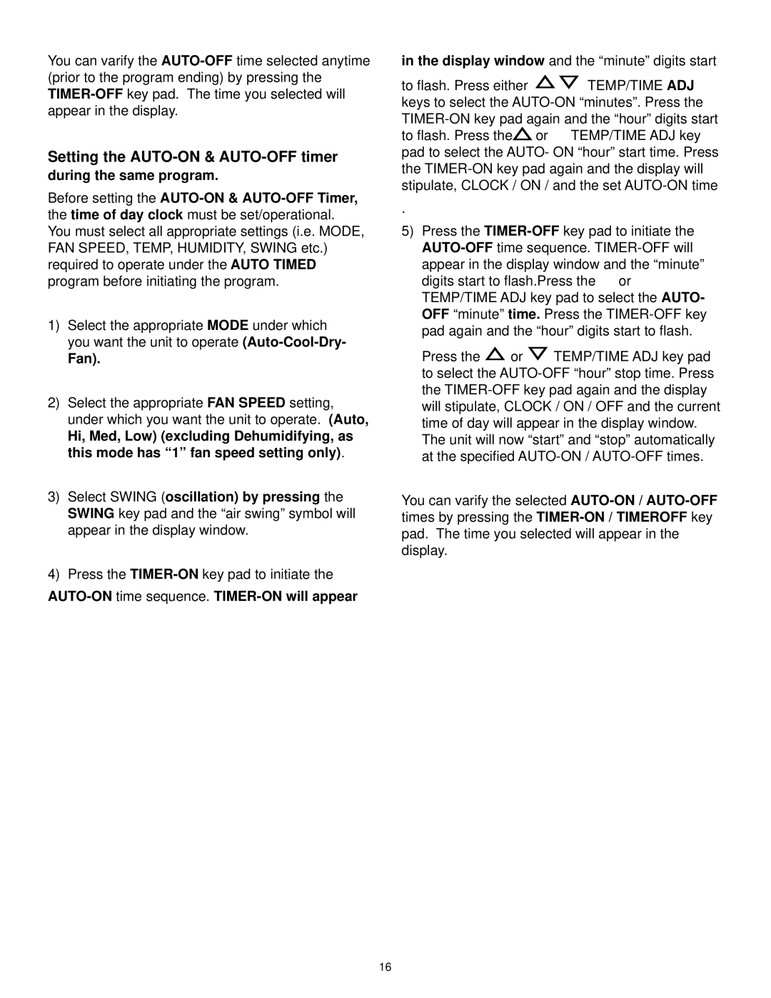 Danby DCAP 12030, DPAC9030 manual Setting the AUTO-ON & AUTO-OFF timer, During the same program 