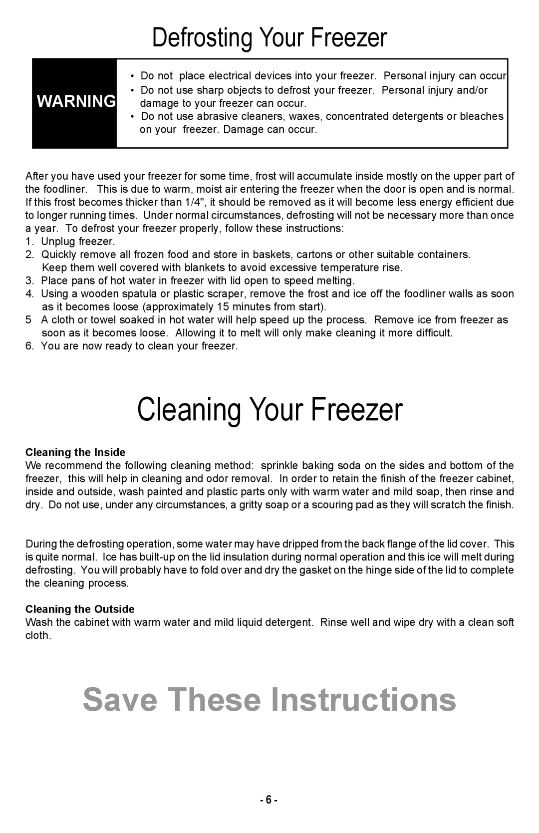 Danby DCF1014WE owner manual Defrosting Your Freezer, Cleaning the Inside, Cleaning the Outside 