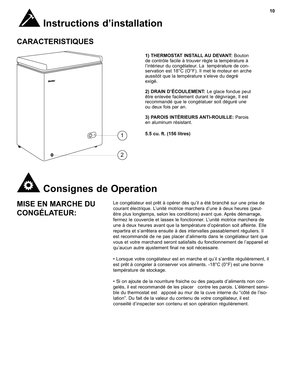 Danby DCF550W1 manual Consignes de Operation, Caracteristiques, Mise EN Marche DU Congélateur 