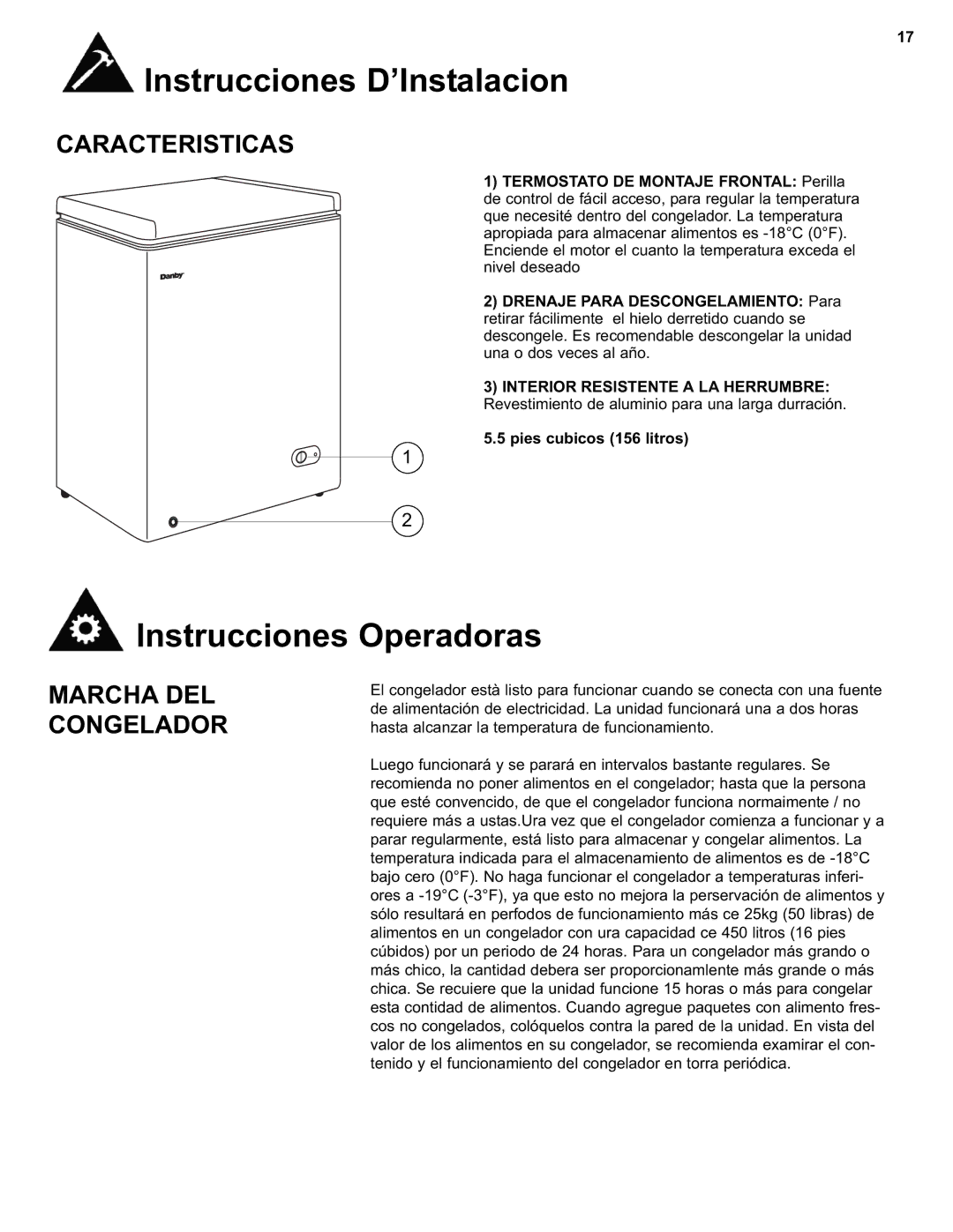 Danby DCF550W1 manual Instrucciones Operadoras, Caracteristicas, Marcha DEL Congelador 