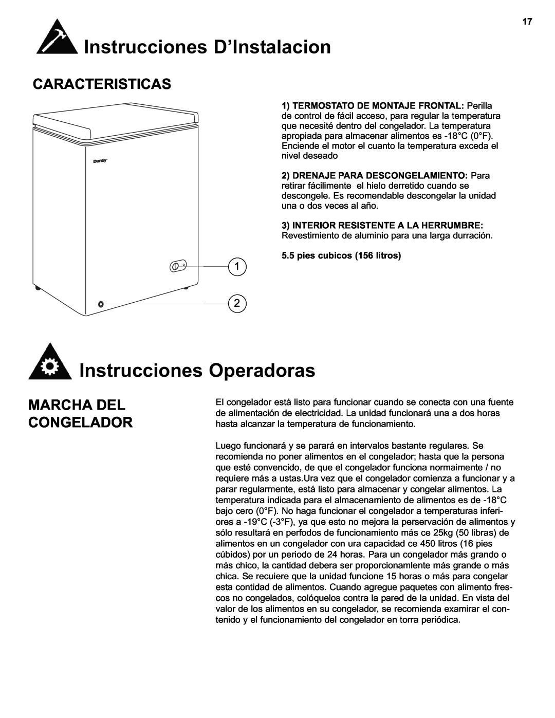 Danby DCF550W1 manual Instrucciones Operadoras, Caracteristicas, Marcha Del Congelador, pies cubicos 156 litros 