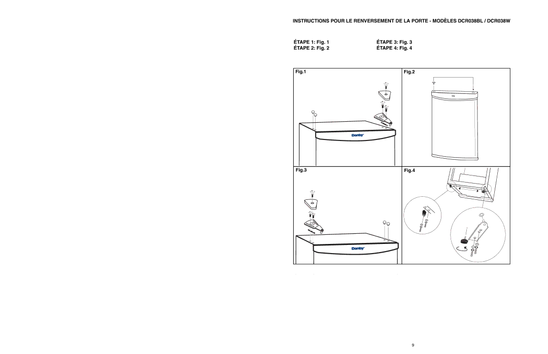 Danby DCR038BL, DCR038W owner manual Étape 1 Fig Étape 3 Fig Étape 2 Fig Étape 4 Fig 