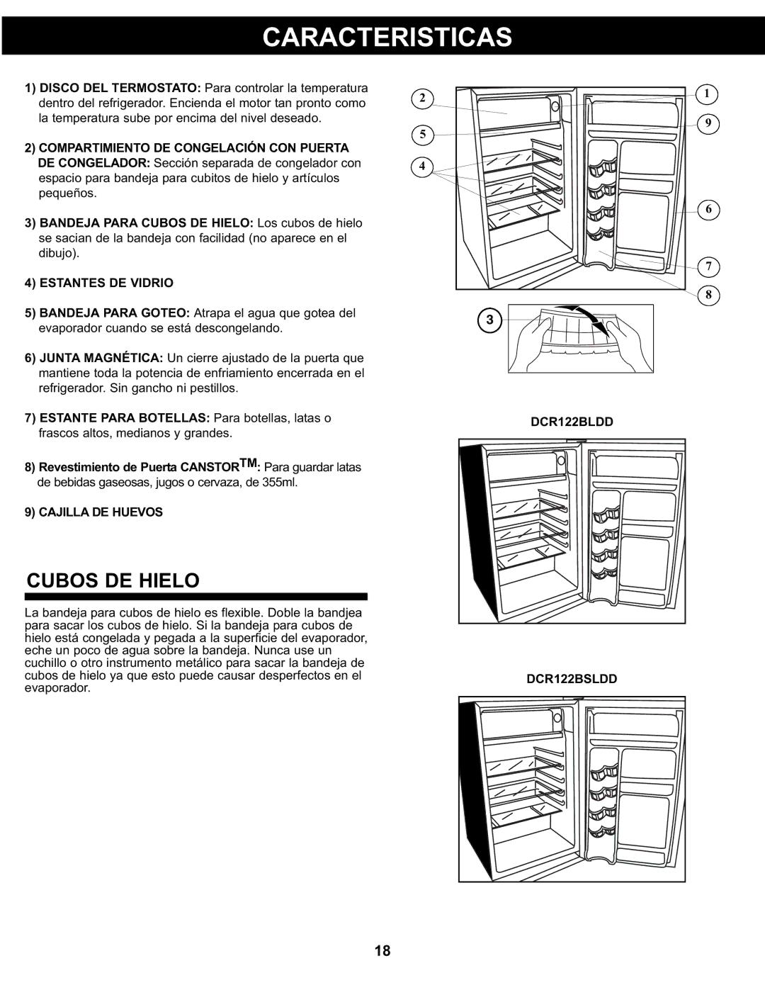 Danby DCR122BLDD manual Caracteristicas, Cubos DE Hielo, Estantes DE Vidrio, Cajilla DE Huevos 