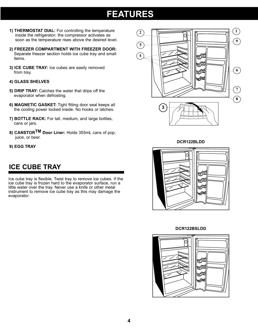 Danby DCR122BLDD manual Features, ICE Cube Tray 