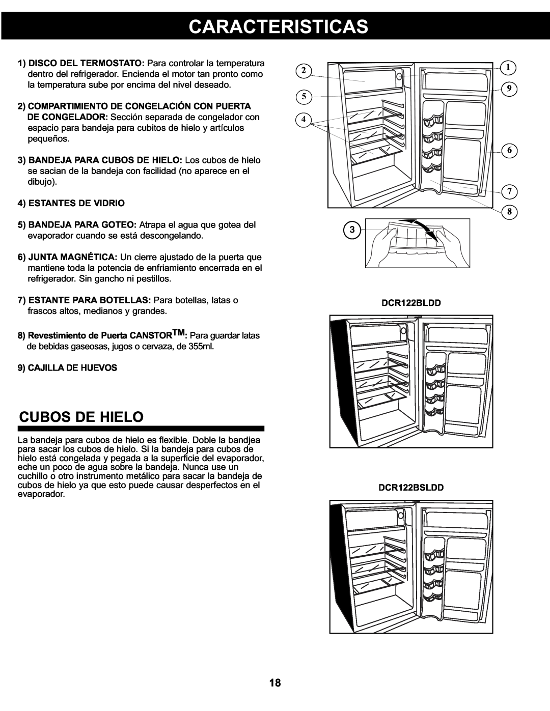 Danby DCR122BSLDD manual Caracteristicas, Cubos De Hielo, 4ESTANTES DE VIDRIO, 9CAJILLA DE HUEVOS, DCR122BLDD 