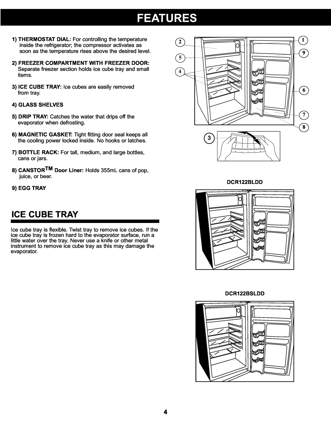 Danby DCR122WDD manual Features, Ice Cube Tray, Glass Shelves, Egg Tray, DCR122BLDD, DCR122BSLDD 
