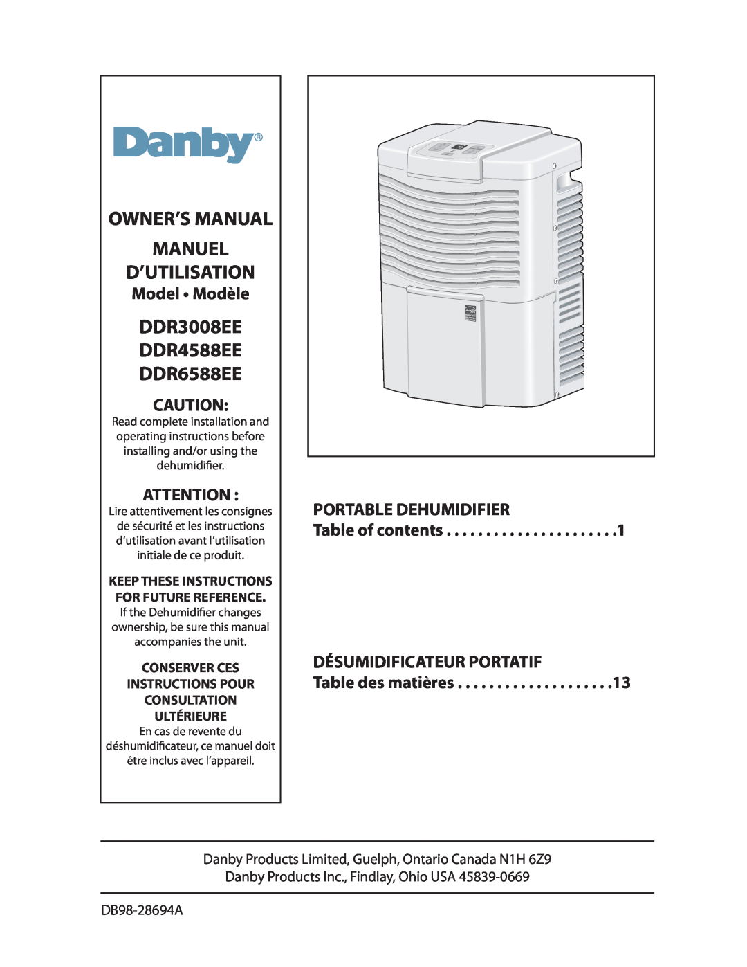 Danby owner manual Danby Products Limited, Guelph, Ontario Canada N1H 6Z9, DDR3008EE DDR4588EE DDR6588EE, Model Modèle 