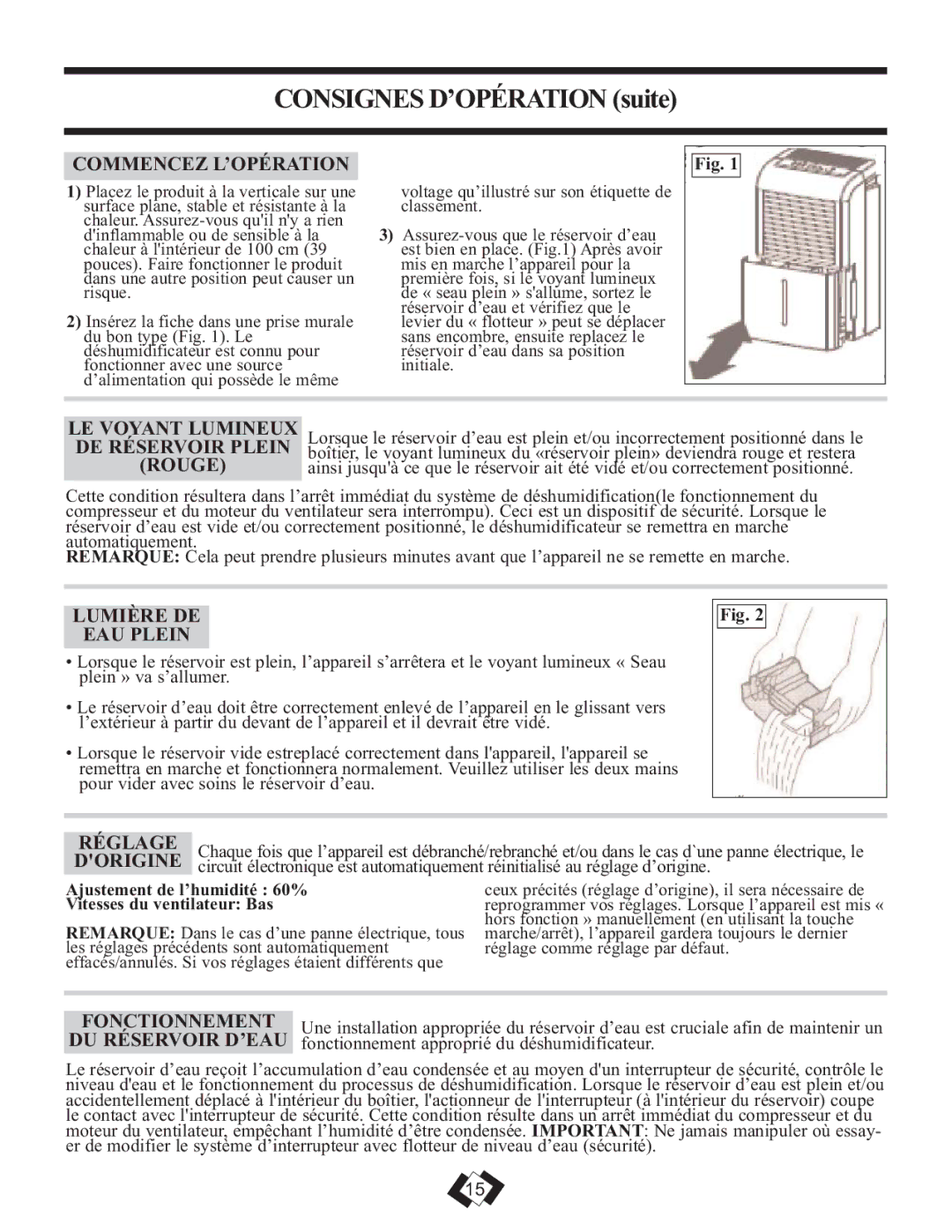 Danby DDR45E Commencez L’OPÉRATION, LE Voyant Lumineux DE Réservoir Plein Rouge, Lumière DE EAU Plein, Réglage, Dorigine 