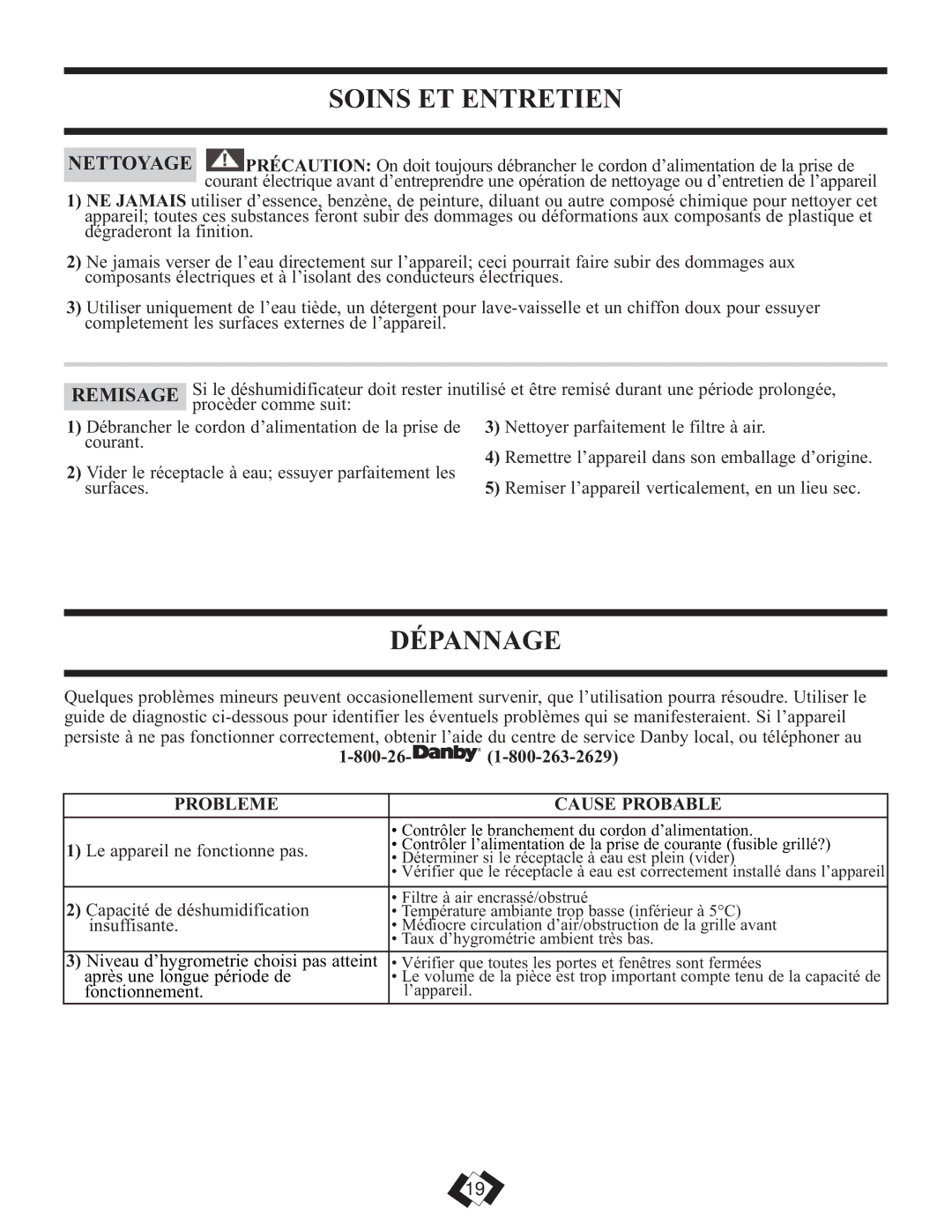 Danby DDR30E, DDR45E, DDR25E installation instructions Soins ET Entretien, Dépannage, Probleme Cause Probable 