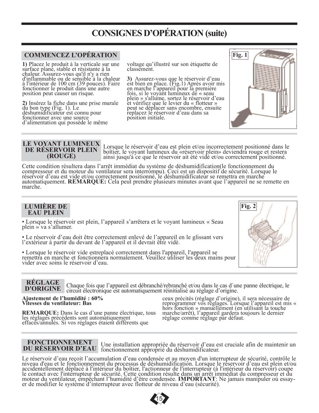 Danby DDR5009REE Commencez L’OPÉRATION, LE Voyant Lumineux DE Réservoir Plein Rouge, Lumière DE EAU Plein, Réglage 