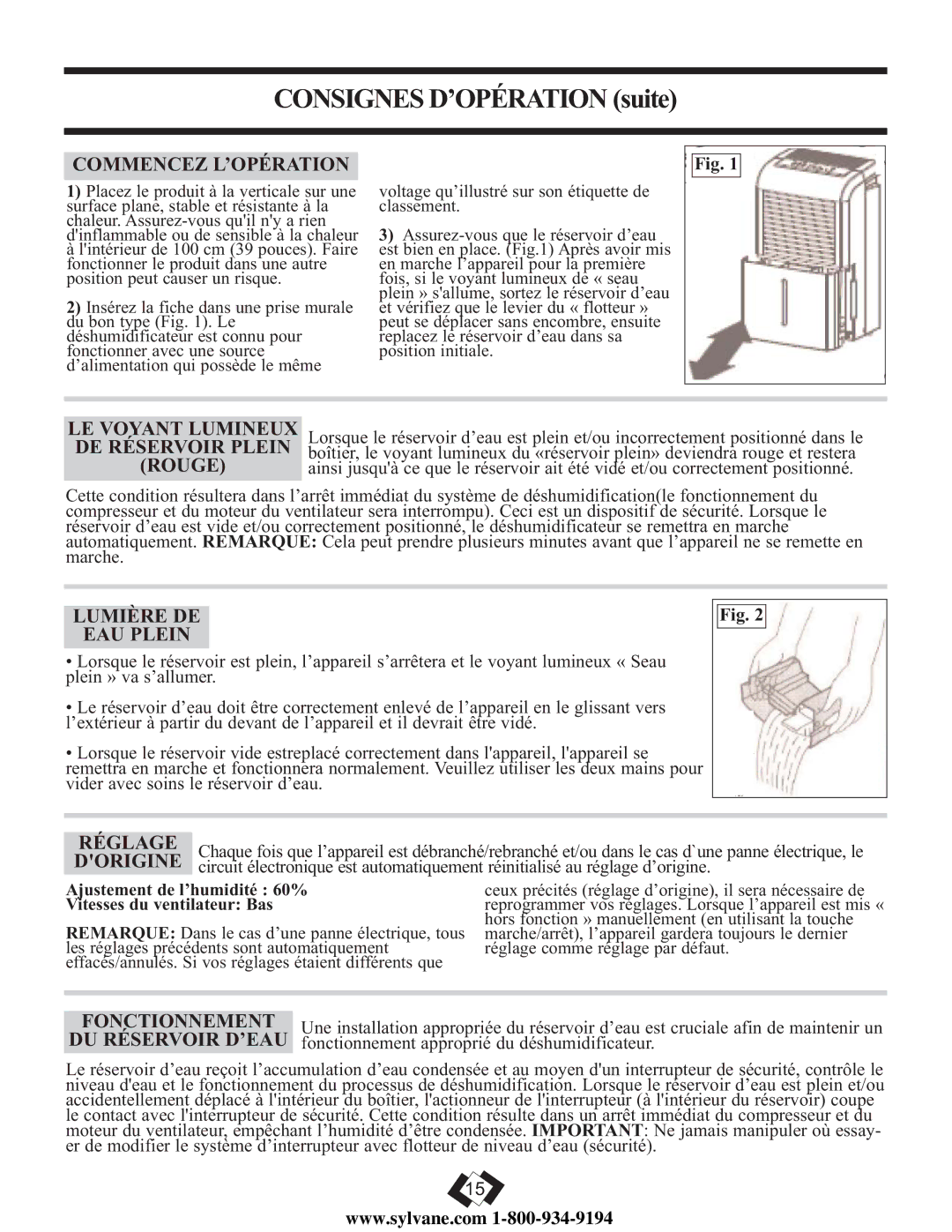 Danby DDR5009REE Commencez L’OPÉRATION, LE Voyant Lumineux DE Réservoir Plein Rouge, Lumière DE EAU Plein, Réglage 