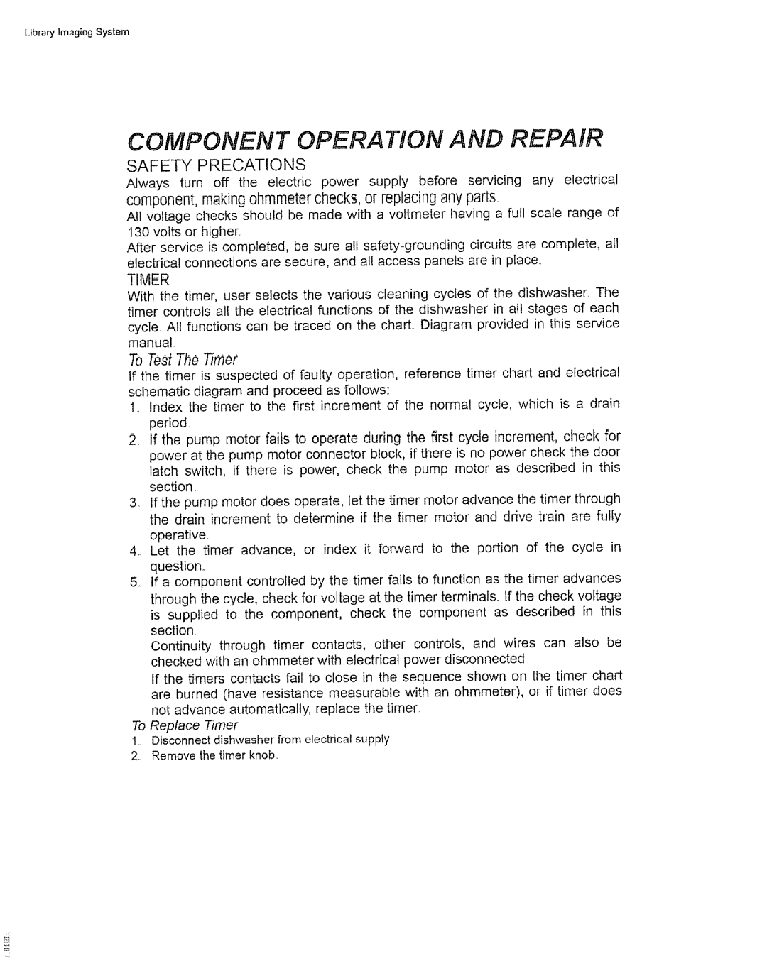 Danby DDW1802, DDW1805 manual Component Operation and Repair, Component,makingohmmeterchecks,or replacingany parts 