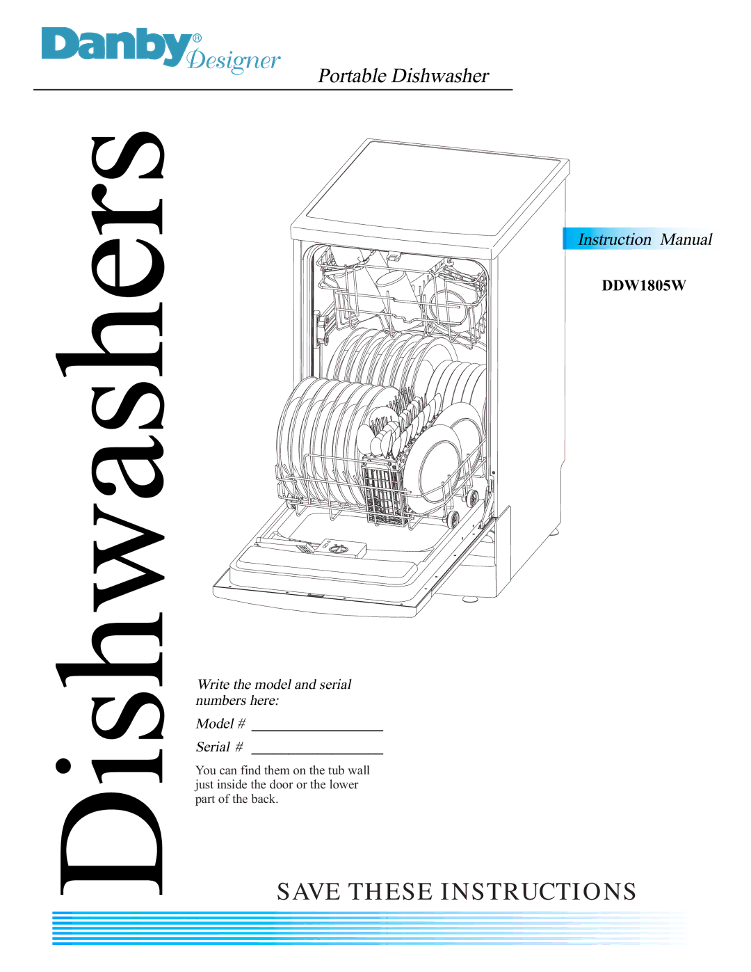 Danby DDW1805W instruction manual Dishwashers, Portable Dishwasher 