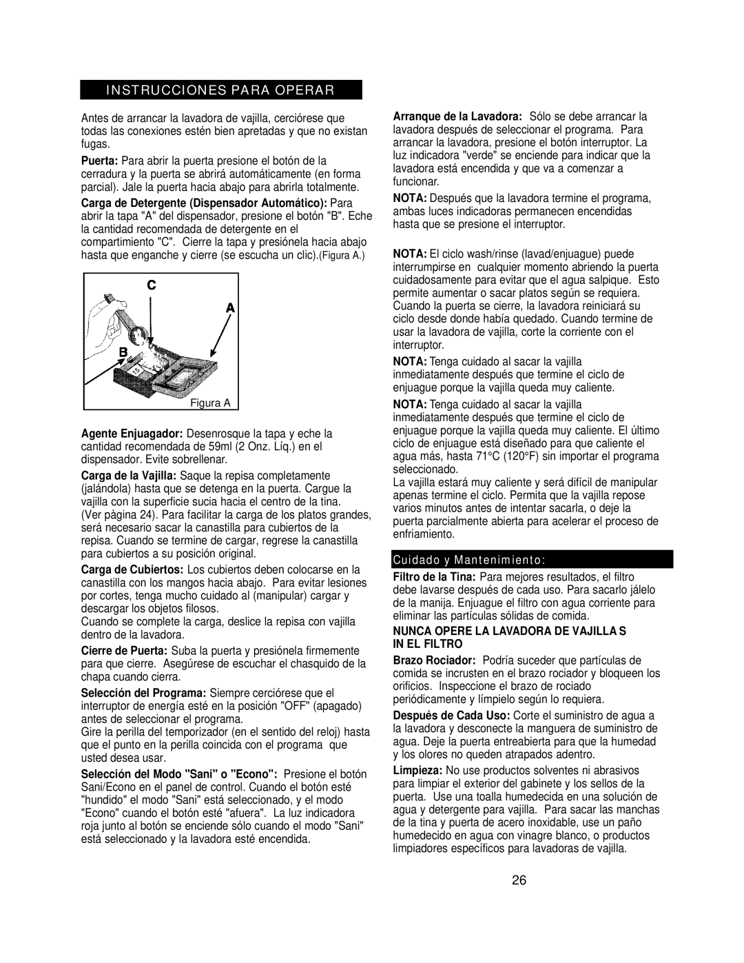 Danby DDW396W owner manual Instrucciones Para Operar, Nunca Opere LA Lavadora DE Vajilla S in EL Filtro 