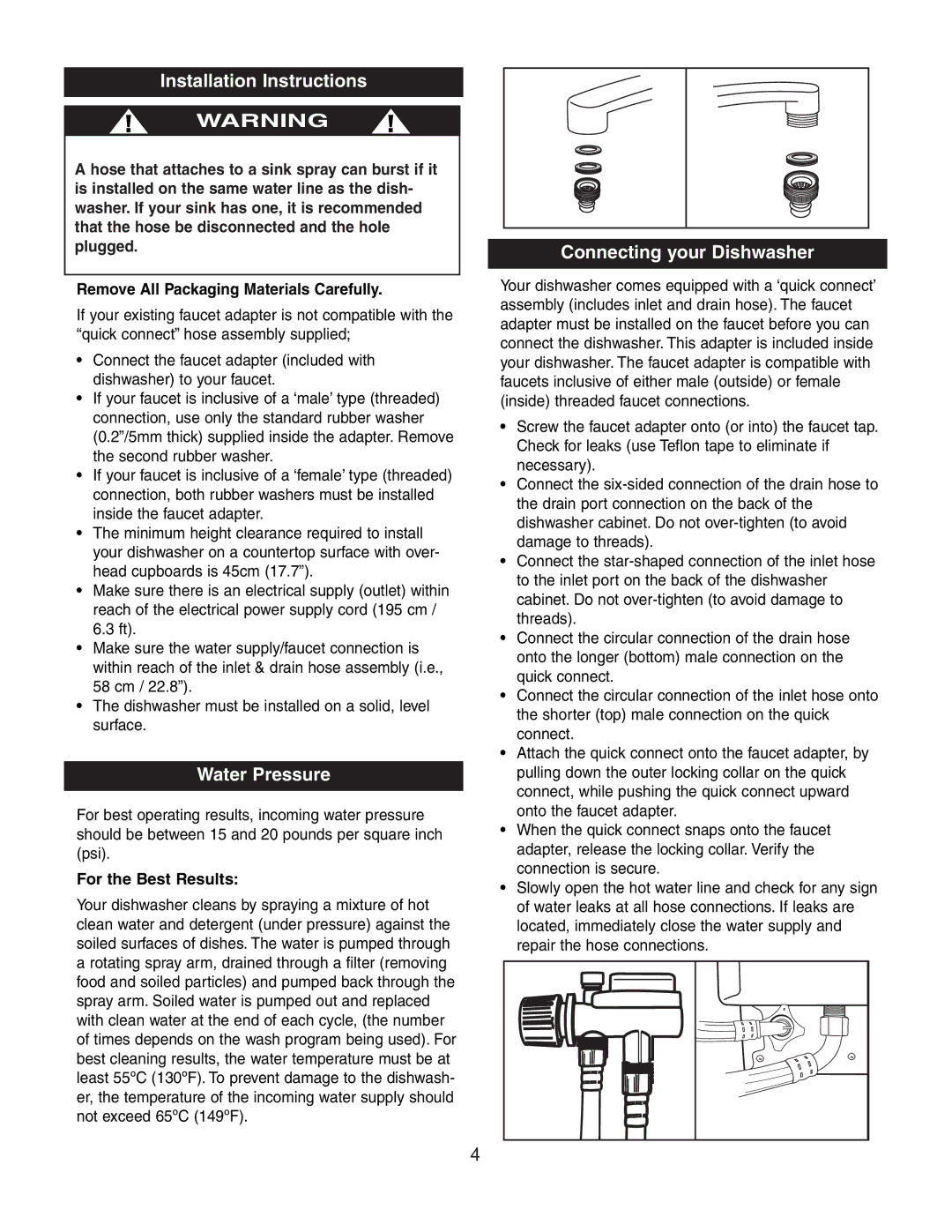 Danby DDW497W owner manual Installation Instructions, Water Pressure, Connecting your Dishwasher, For the Best Results 