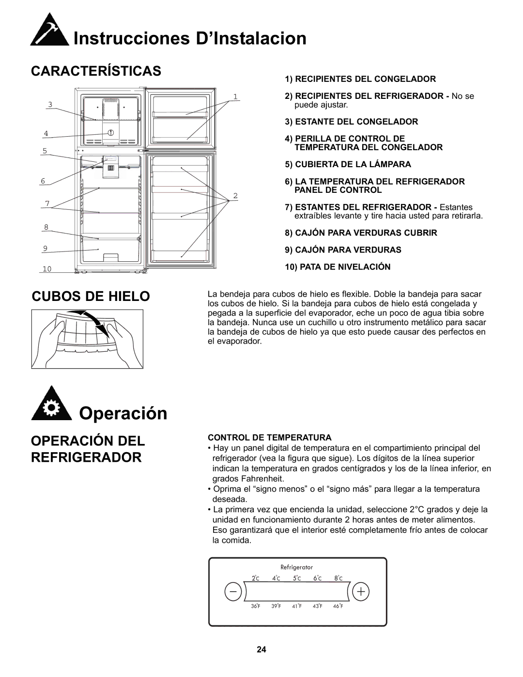 Danby DFF100A2WDB manual Cubos DE Hielo, Operación DEL Refrigerador 