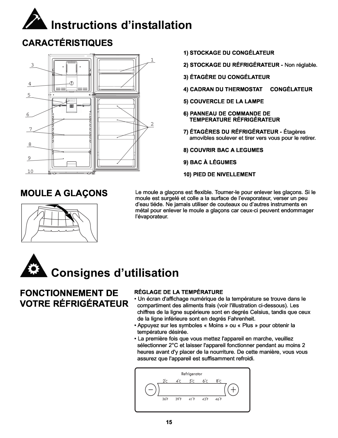 Danby DFF100A2WDB manual Consignes d’utilisation, Caractéristiques, Moule A Glaçons, Fonctionnement De Votre Réfrigérateur 