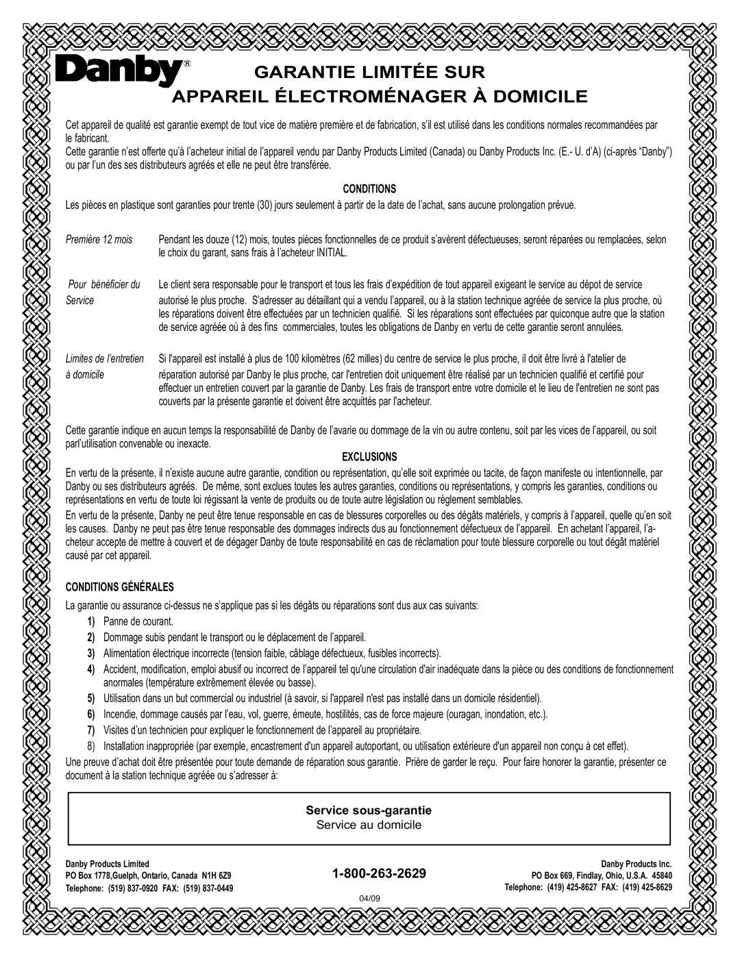 Danby DFF100A2WDB manual Première 12 mois, à domicile, Conditions Générales, Service sous-garantie, Exclusions 