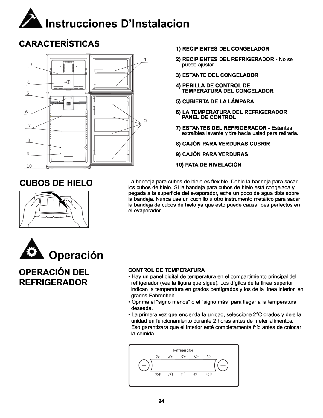 Danby DFF100A2WDB manual Características, Cubos De Hielo, Operación Del Refrigerador, Instrucciones D’Instalacion 