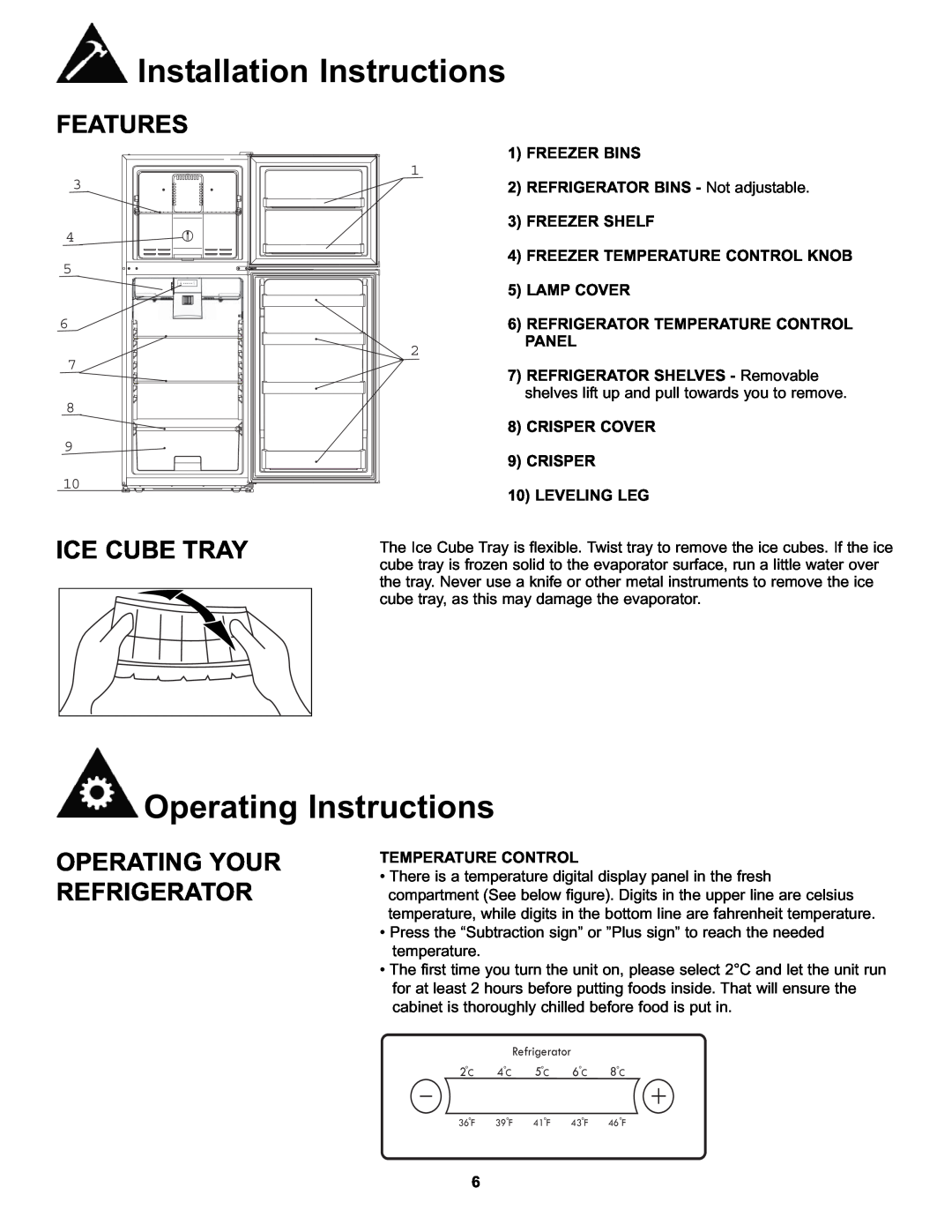 Danby DFF100A2WDB Operating Instructions, Features, Ice Cube Tray, Operating Your Refrigerator, Installation Instructions 