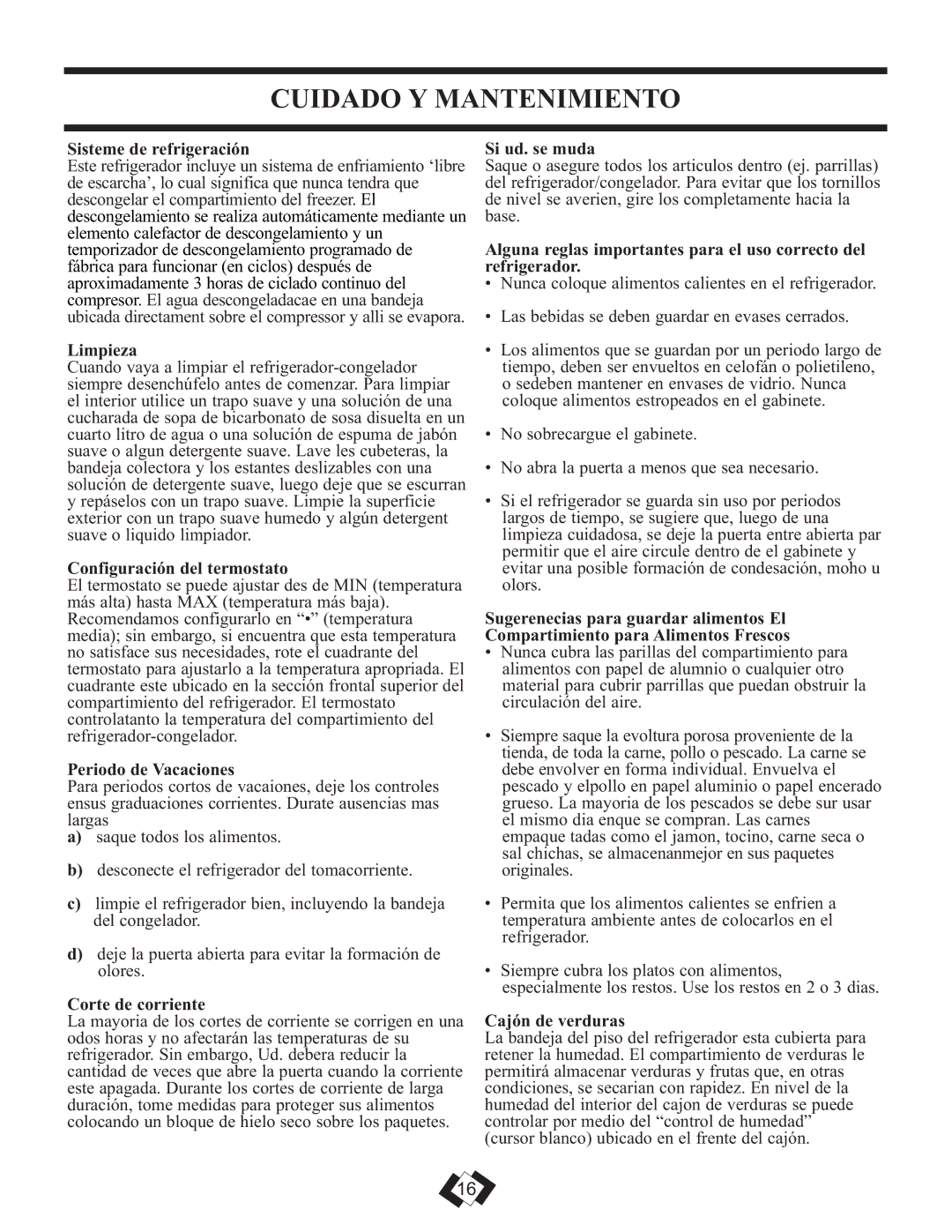 Danby DFF261WDB installation instructions Cuidado Y Mantenimiento, Sisteme de refrigeración 