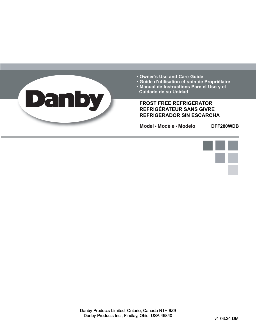 Danby DFF280WDB manual Frost Free Refrigerator Refrigérateur Sans Givre, Refrigerador Sin Escarcha, Model Modèle Modelo 