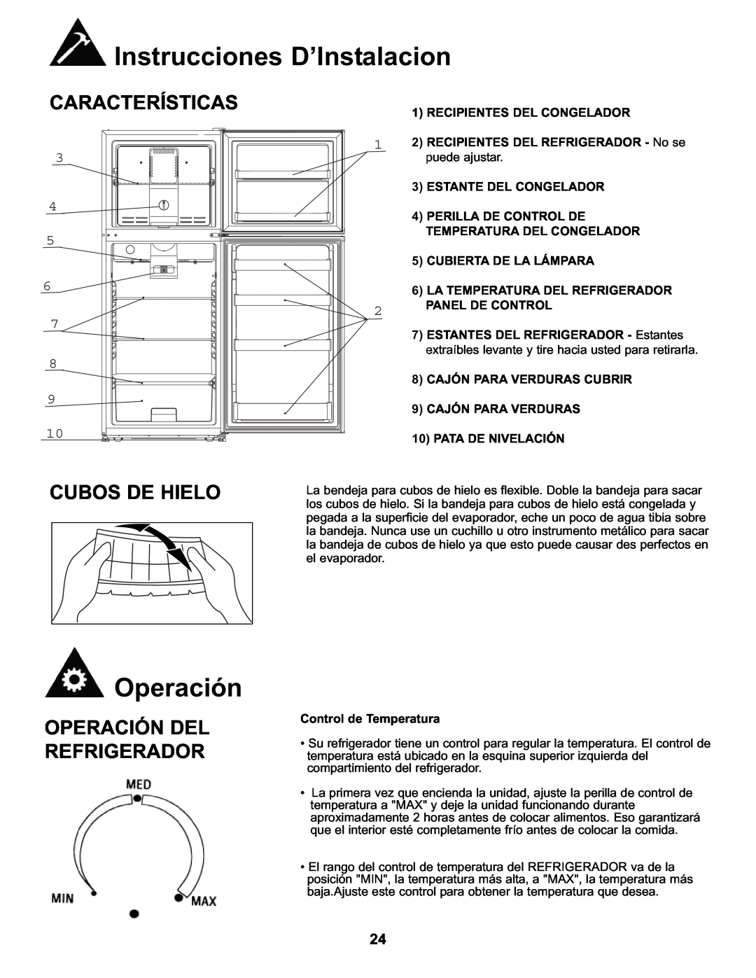 Danby DFF282SLDB manual Características, Cubos De Hielo, Operación Del Refrigerador, Instrucciones D’Instalacion 