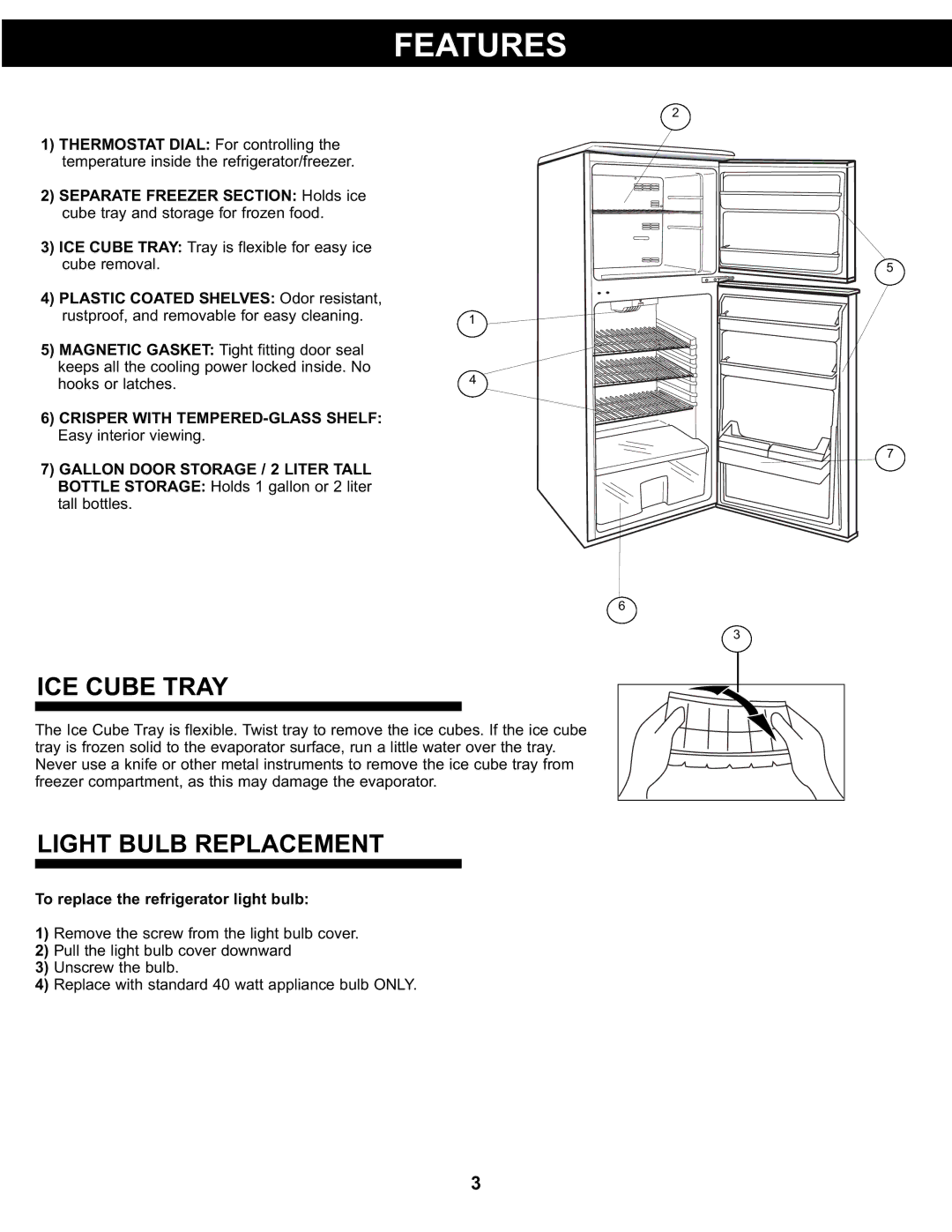 Danby DFF311WDD manual Features, ICE Cube Tray, Light Bulb Replacement, To replace the refrigerator light bulb 