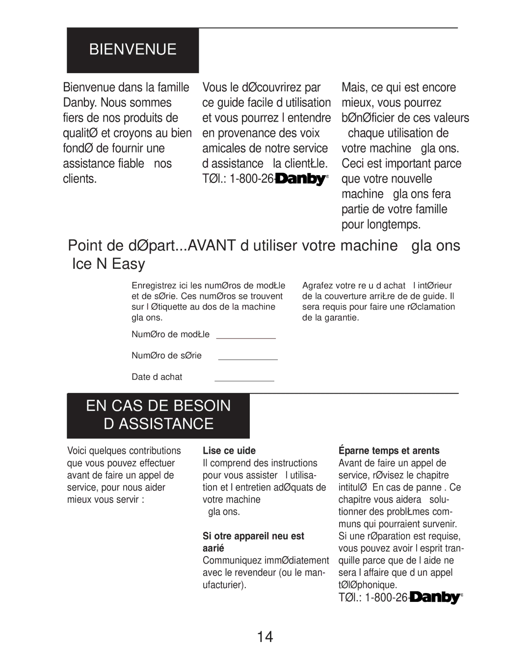 Danby dim1524w manual Bienvenue, EN CAS DE Besoin ’ASSISTANCE, Lisez ce guide, Si votre appareil neuf est avarié 