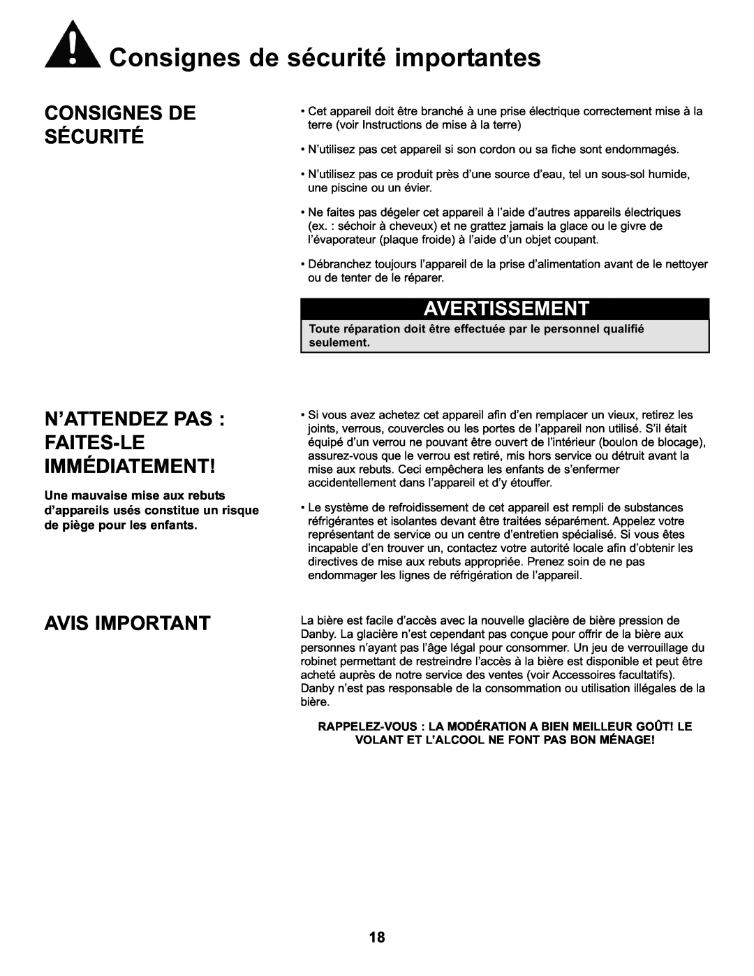 Danby DKC146SLDB manual Consignes De Sécurité, N’Attendez Pas Faites-Le Immédiatement, Avis Important, Avertissement 