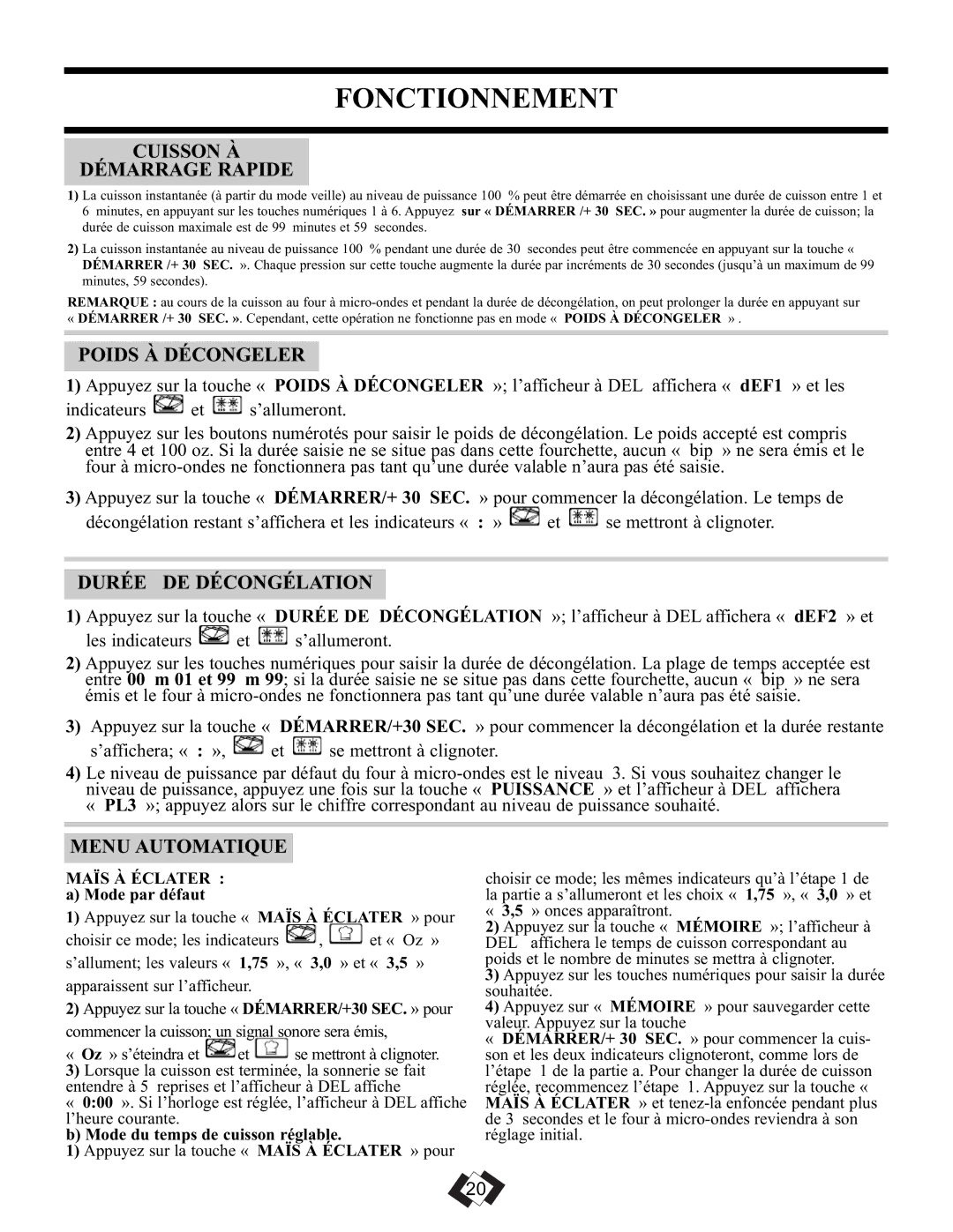 Danby DMW099BLSDD Cuisson À Démarrage Rapide, Poids À Décongeler, Durée DE Décongélation, Menu Automatique 