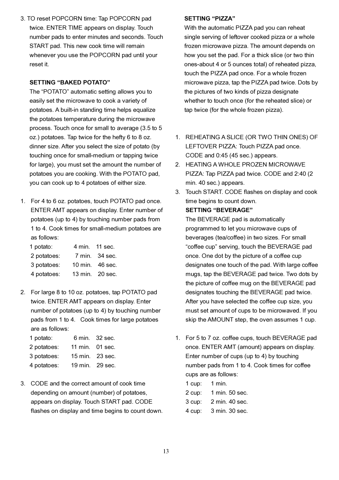 Danby DMW1048SS owner manual Setting Baked Potato, Setting Pizza, Setting Beverage 