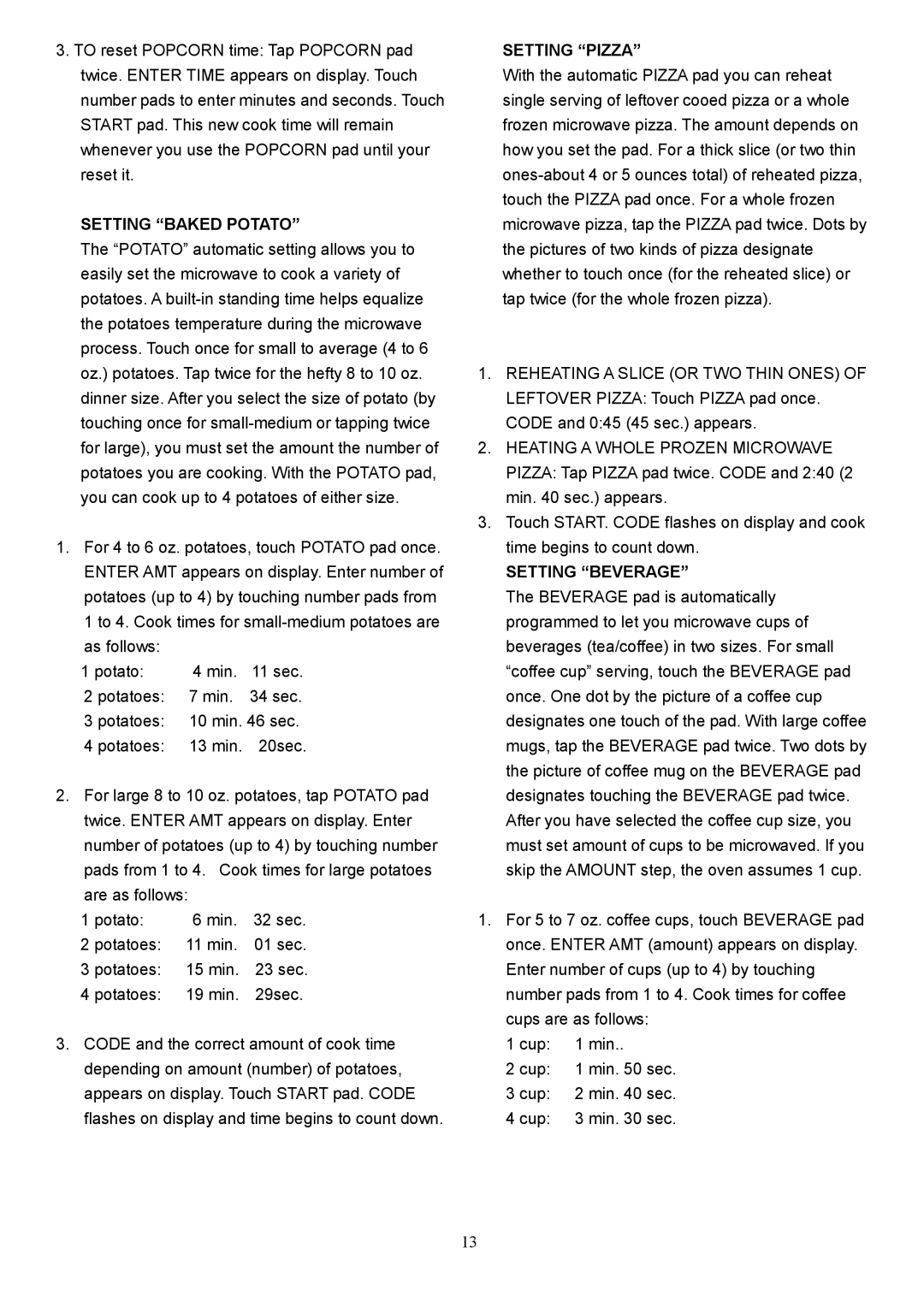 Danby DMW104W owner manual Setting Baked Potato, Setting Pizza, Setting Beverage 