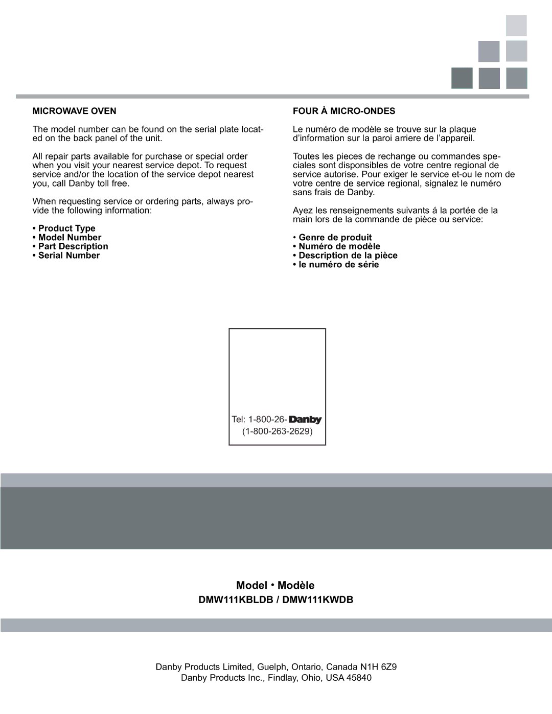 Danby DMW111KWDB, DMW111KBLDB ModelModel ModèleModèle Modelo, Product Type Model Number Part Description Serial Number 