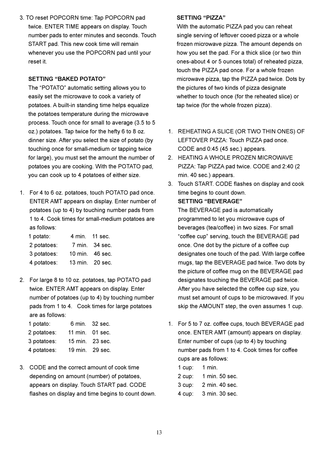 Danby DMW1147SS owner manual Setting Baked Potato, Setting Pizza, Setting Beverage 