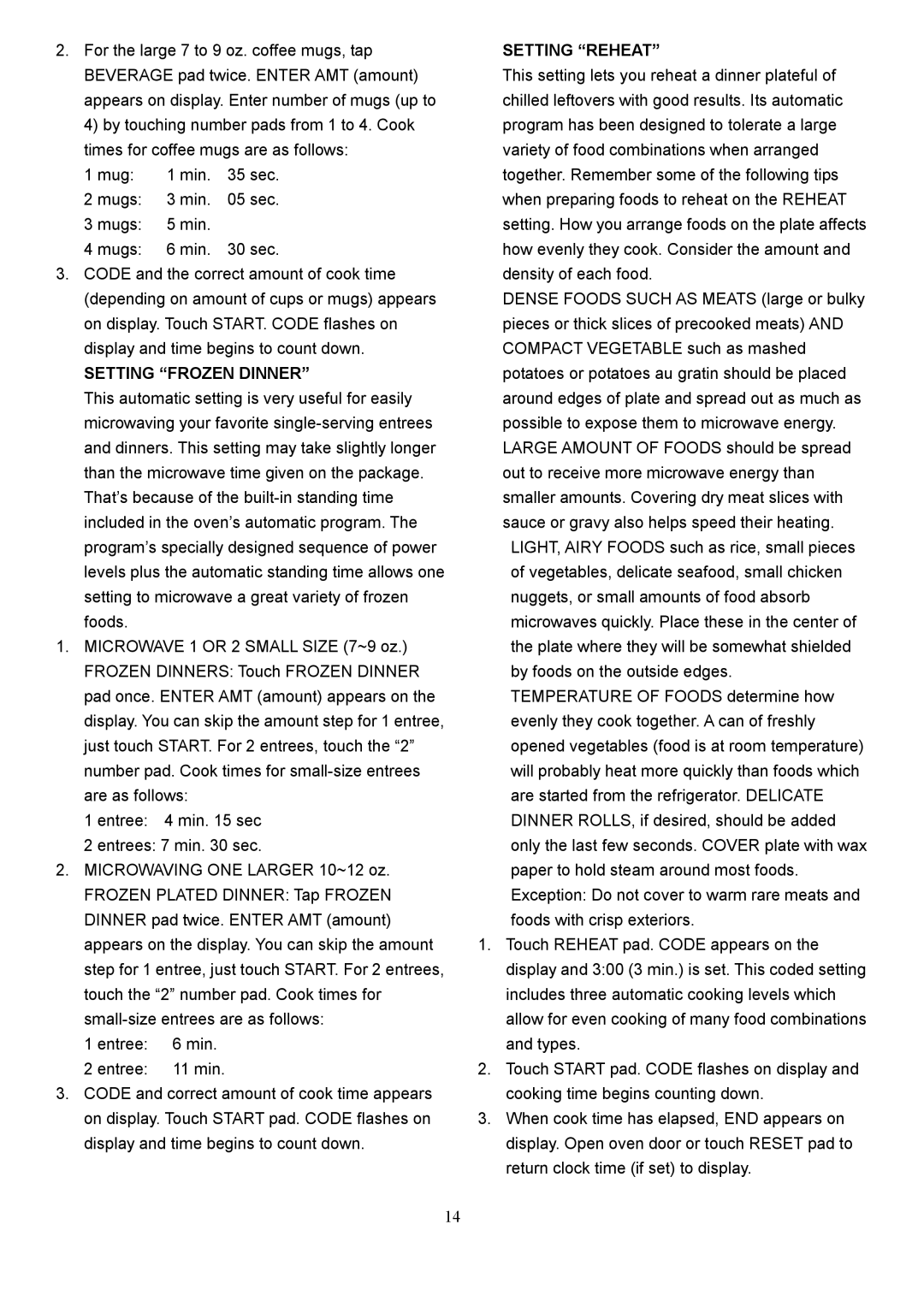 Danby DMW1147SS owner manual Setting Frozen Dinner, Setting Reheat 