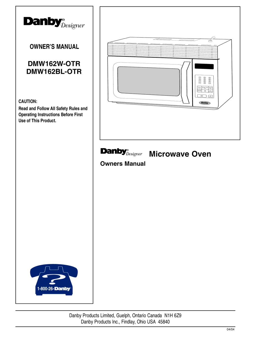 Danby owner manual Microwave Oven, DMW162W-OTR DMW162BL-OTR 