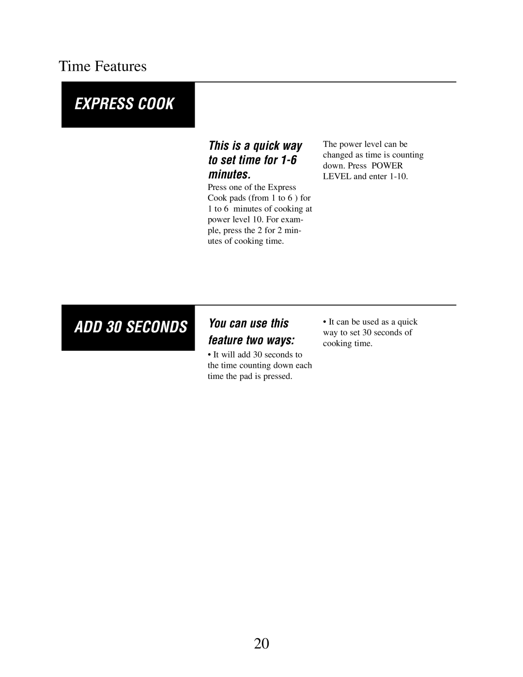 Danby DMW162BL-OTR, DMW162W-OTR owner manual Express Cook, This is a quick way to set time for 1-6 minutes 