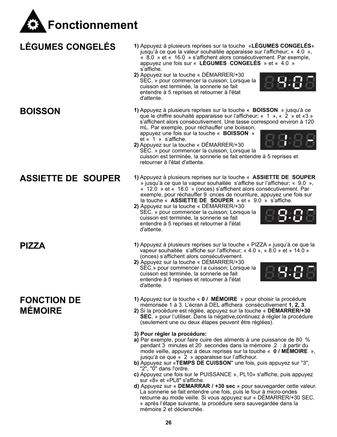 Danby DMW7700WDB manual Légumes Congelés Boisson, Assiette DE Souper, Pizza Fonction DE Mémoire, Pour régler la procédure 