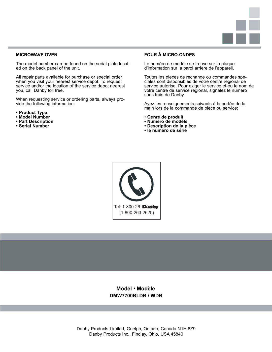 Danby DMW7700BLDB, DMW7700WDB ModelModel ModèleModèle Modelo, Product Type Model Number Part Description Serial Number 