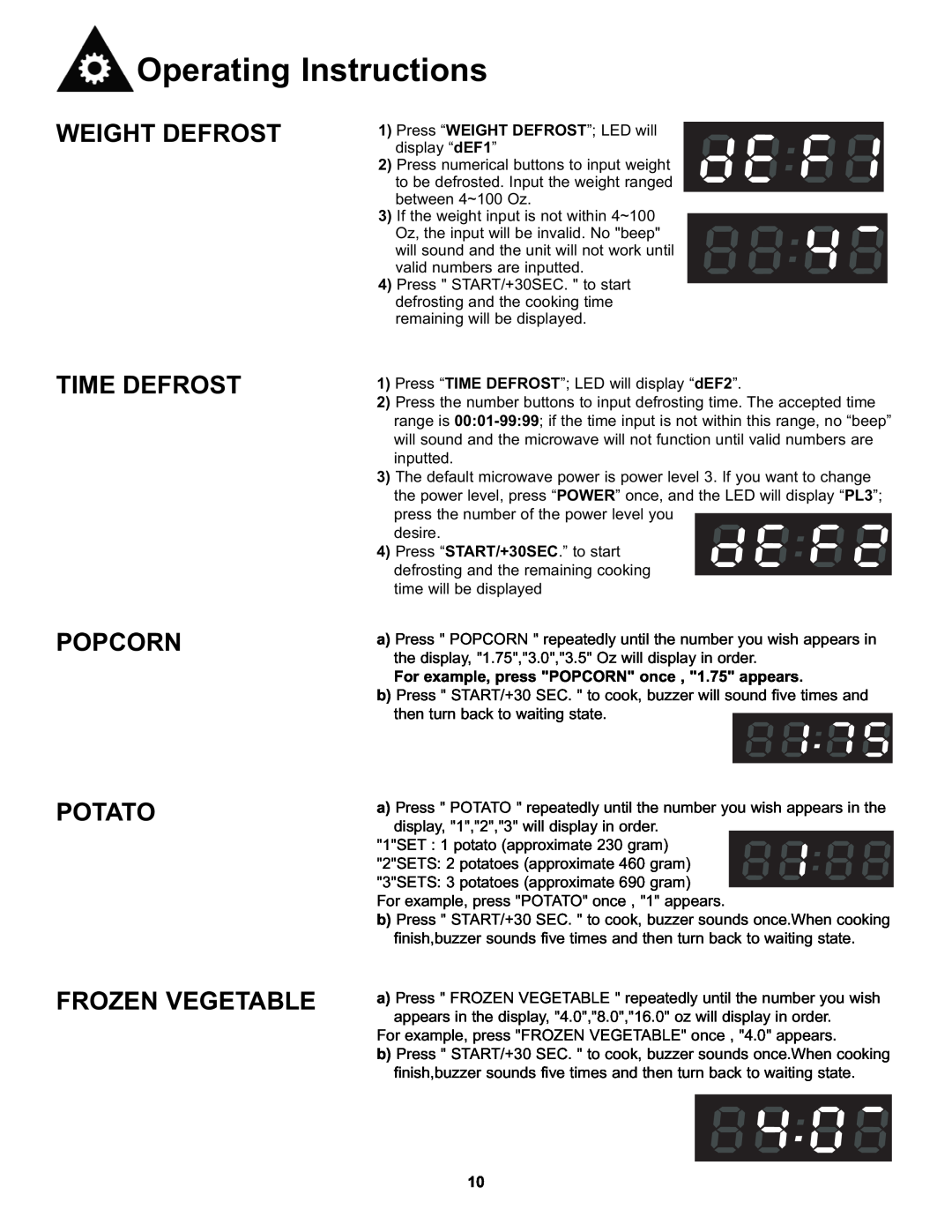 Danby DMW7700WDB, DMW7700BLDB manual Weight Defrost, Time Defrost Popcorn Potato Frozen Vegetable, Operating Instructions 