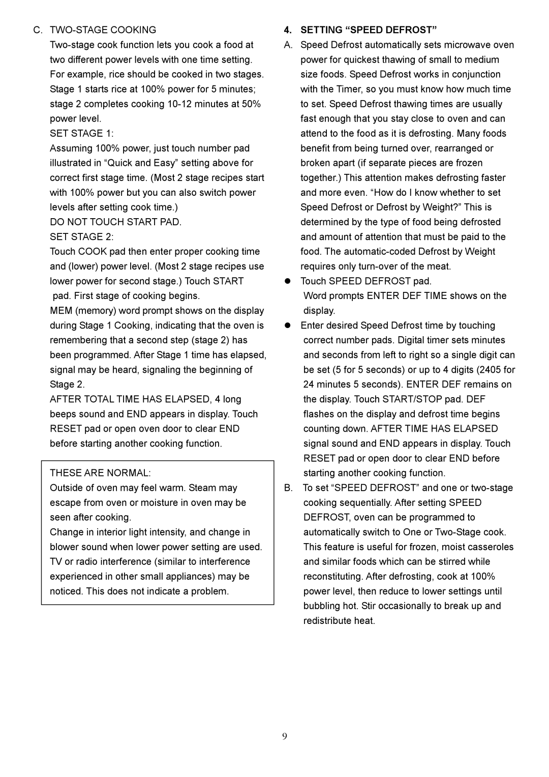 Danby DMW945SS TWO-STAGE Cooking, Do not Touch Start PAD. SET Stage, These are Normal, Setting Speed Defrost 