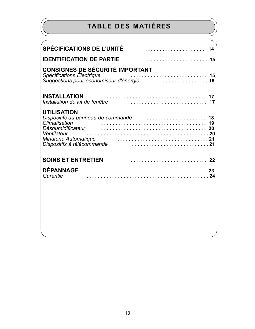 Danby DPAC 9009 manual Table DES Matiéres, Spécifications DE L’UNITÉ Identification DE Partie, Soins ET Entretien Dépannage 