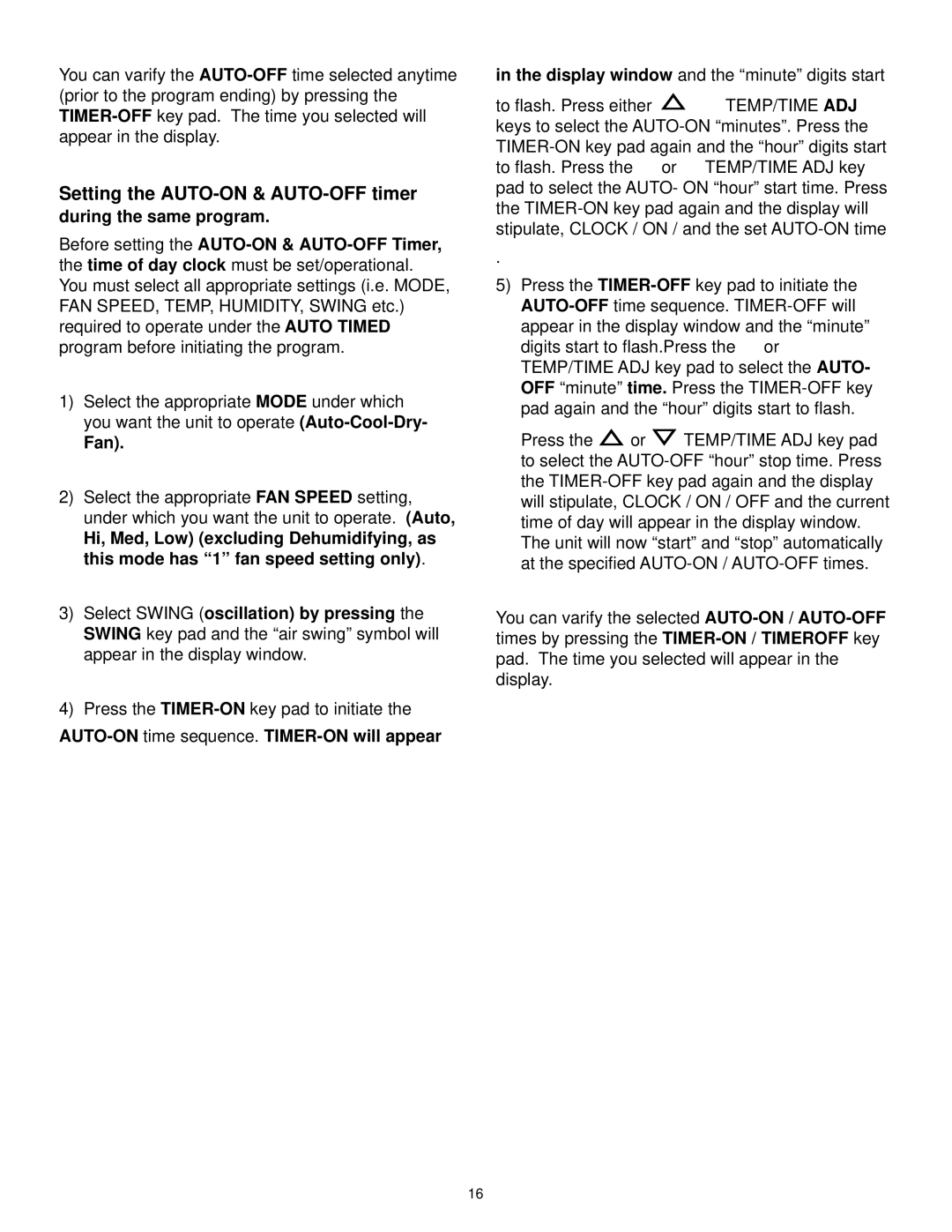 Danby DPAC10030 Setting the AUTO-ON & AUTO-OFF timer, During the same program, AUTO-ON time sequence. TIMER-ON will appear 