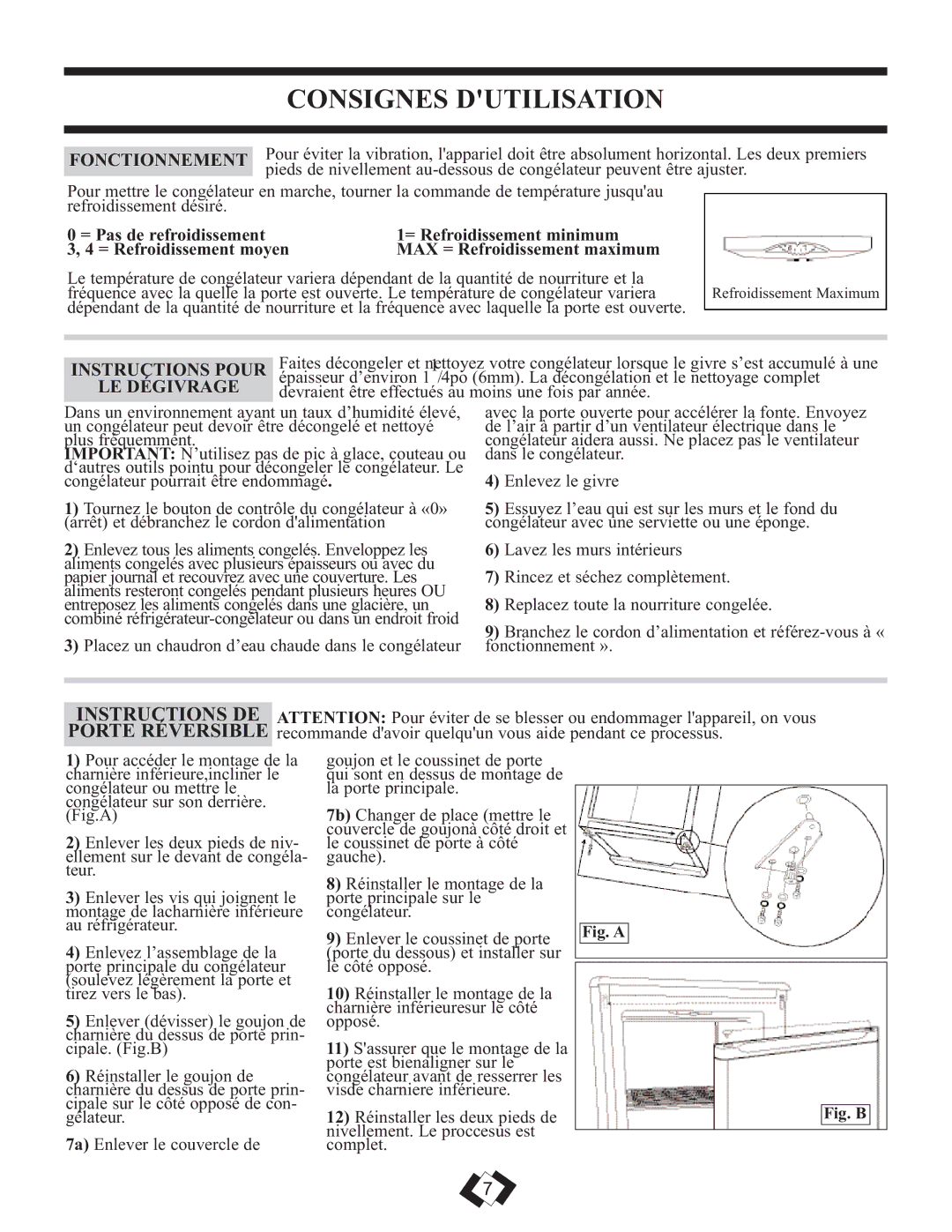 Danby DUF808BSLE installation instructions Consignes Dutilisation, Fonctionnement, LE Dégivrage, = Pas de refroidissement 