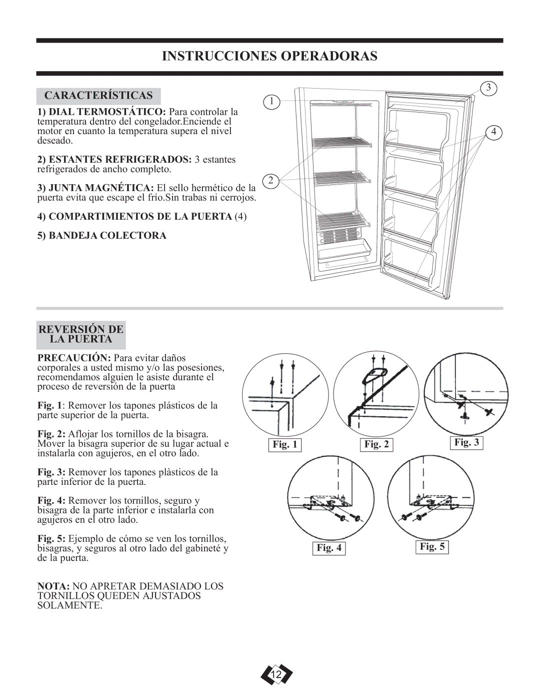 Danby DUFM320WDD manual Instrucciones Operadoras, Características, Reversión DE LA Puerta 