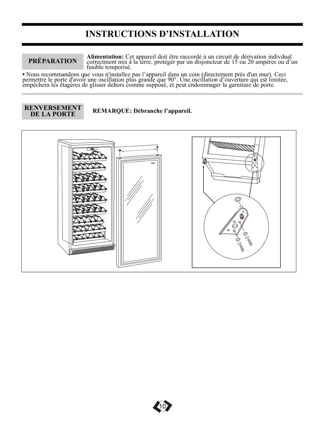 Danby DWC106A1BPDD manual Instructions D’INSTALLATION, Renversement, DE LA Porte, Remarque Débranche l’appareil 