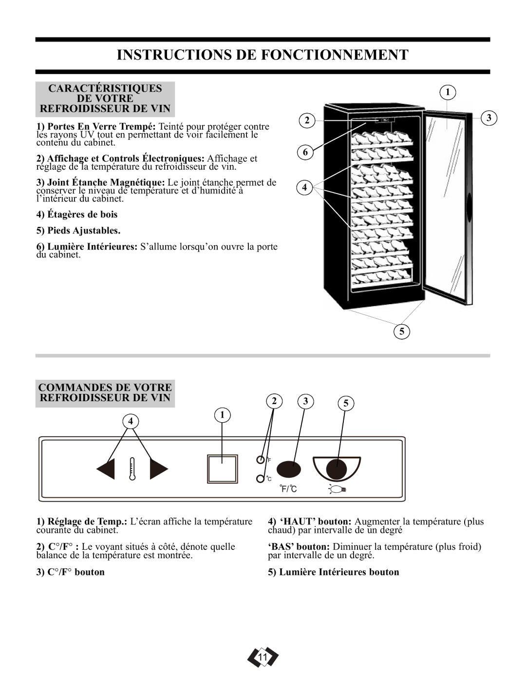 Danby DWC106A1BPDD manual Instructions DE Fonctionnement, Caractéristiques DE Votre Refroidisseur DE VIN 